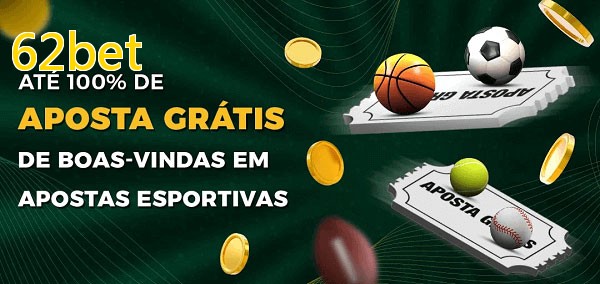 62betbet Ate 100% de Aposta Gratis