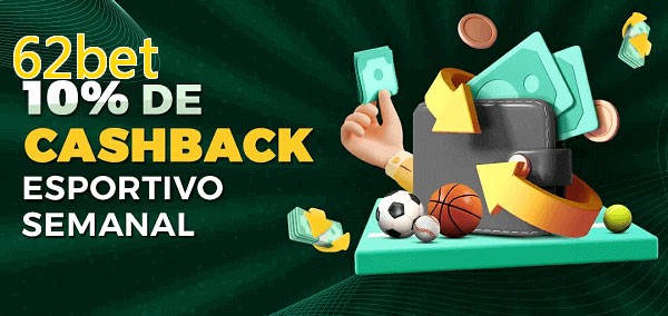 10% de bônus de cashback na 62bet